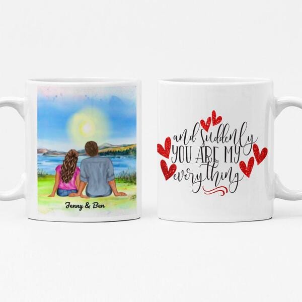 And Suddenly You Are My Everything Mug